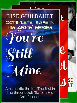 cover image of Complete 'Safe In His Arms' Series